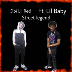 Street Legend ft. Lil Baby