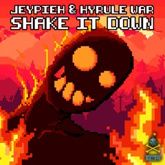 Jeypieh & Hyrule War - Shake It Down