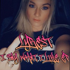 02 - Lyrest - Say - What - I-Like