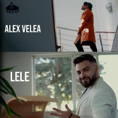 Alex Velea ❌ Lele - Legenda Mafiei | Oficial Audio