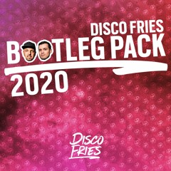 Disco Fries - Bootleg Pack 2020