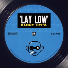 Kenny Hypa - Lay Low