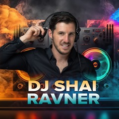 Deep House Mix by DJ Shai Ravner