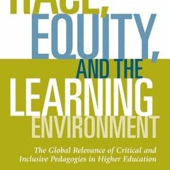 [VIEW] KINDLE 📍 Race, Equity, and the Learning Environment: The Global Relevance of