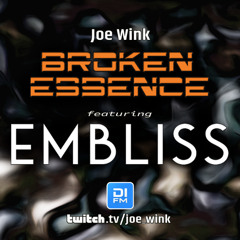 Joe Wink's broken Essence 142 featuring Embliss