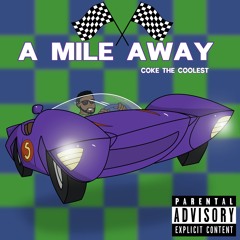 A MILE AWAY