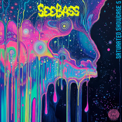 SATURATED SHOWCASE #5 - SEEBASS