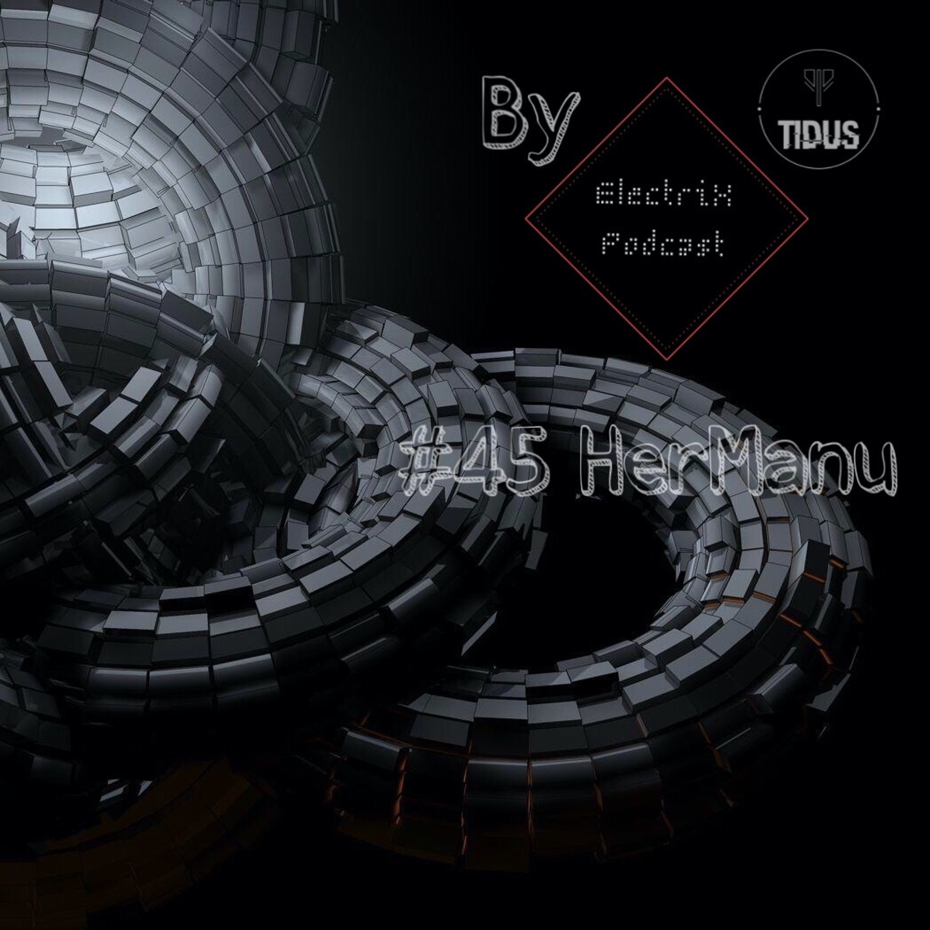 ElectriX Podcast | #45 HerManu
