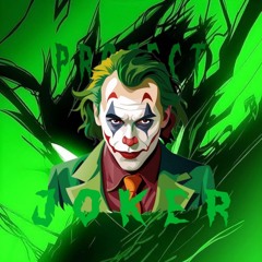 PROJECT JOKER