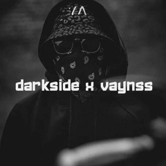 "DARKSIDE X VAYNSS [DDKS a la team muerte de raiatea] - 2020"