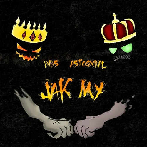 DIBS X ASTROGXRAL - JAK MY @FAUDEE @808ROZEY