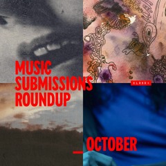 XLR8R+ Submissions Roundup: October