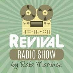 7º ANIVERSARIO REVIVAL RADIO SHOW BY: RAFA MARTINEZ