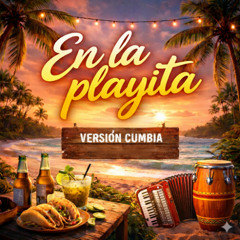 En la playita rico (Versión Cumbia)