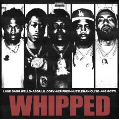 Whipped (feat. ABGR Lil Cory, Hustleman Quise & 448 Gotti)