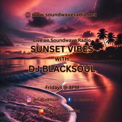 Sunset Vibes With DJ Blacksoul 15.11.24
