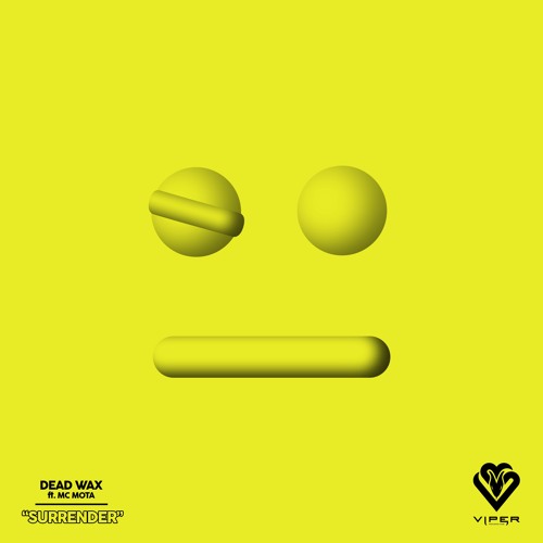 DEAD WAX ft. MC Mota - Surrender [VPR294]