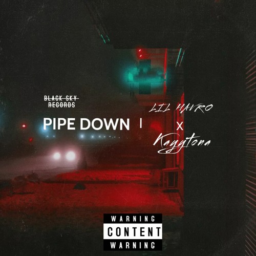 Pipe Down Ft Kayytona