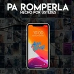 PA ROMPERLA - Alan Gomez