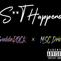 S**t Happens