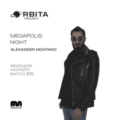 Alexander Montano -  Vihodim Na Orbitu Vol.210