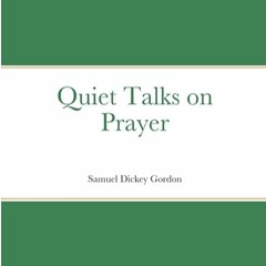 ⏳ READ EPUB Quiet Talks on Prayer Free