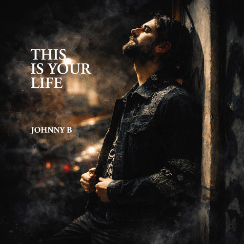 Johnny B - This is your life