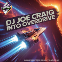 DJ JOE CRAIG - INTO OVERDRIVE (FREE DOWNLOAD)