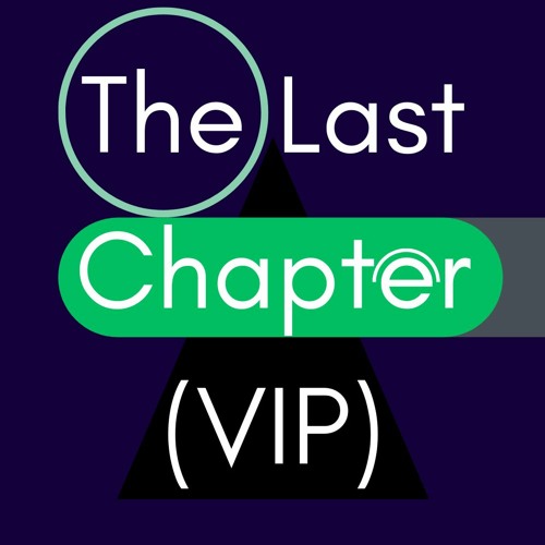 The Last Chapter (VIP)