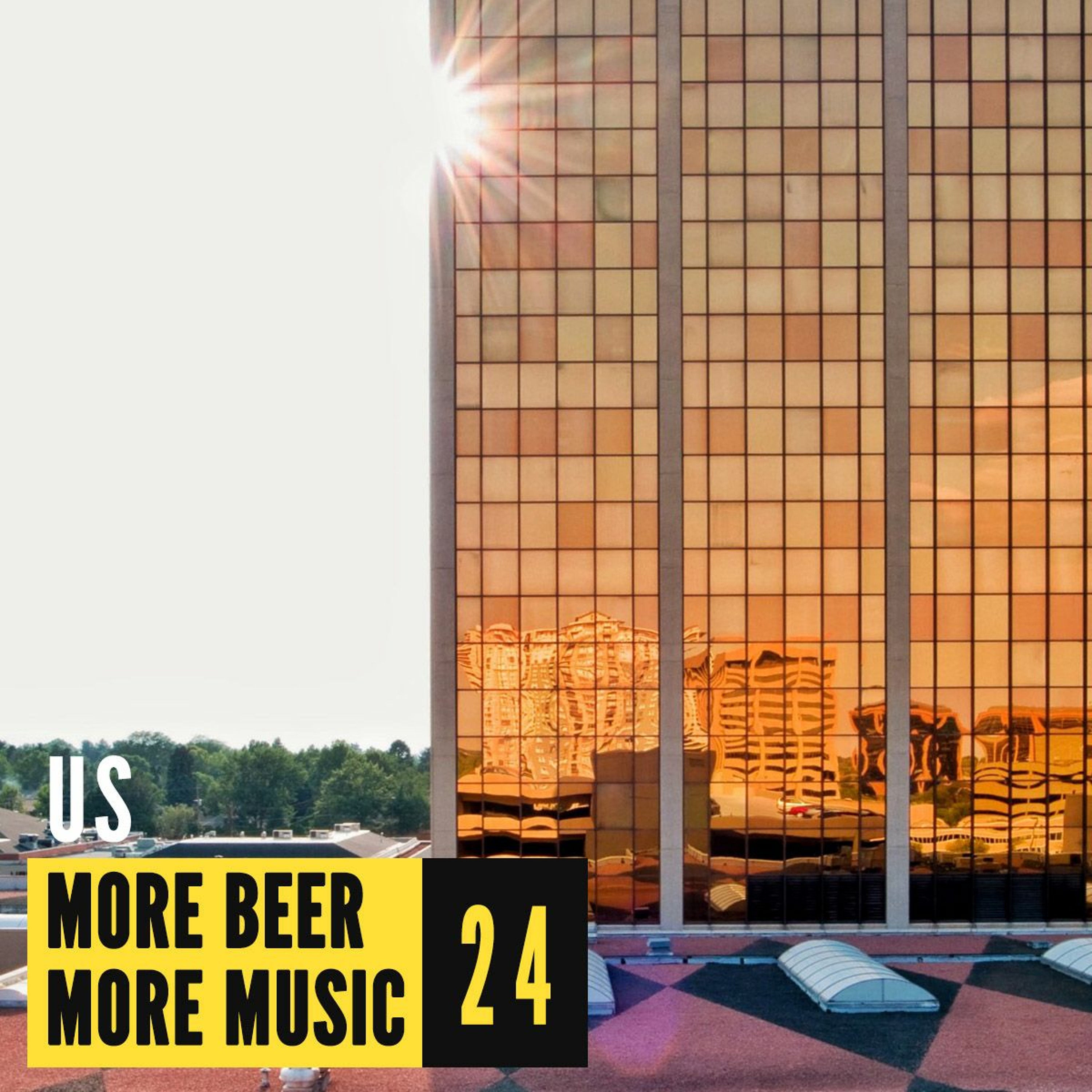 More Beer, More Music // 24