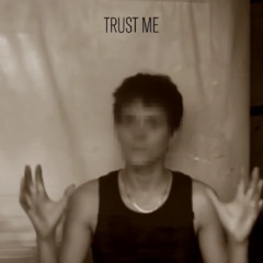 Trust Me