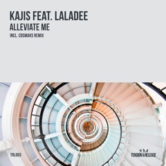 Kajis Feat. Laladee - Eleviate Me (Cosmaks Remix) [Tension & Release] *OUT NOW*