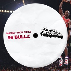 Sherm + Rich DietZ - 96 BullZ