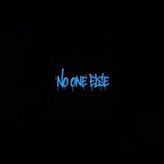 No One Else