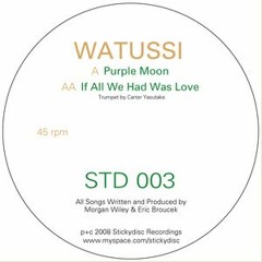 Watussi - If All We Had Was Love