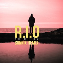 R.I.O - Shine On (Sunnix Remix Extended Edit)