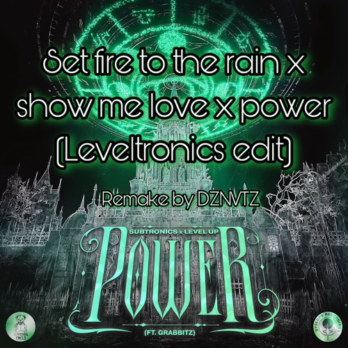 LEVELTRONICS- Power x Set Fire to the Rain x Show Me Love Remake EDC 24 (DL for Clean Version)