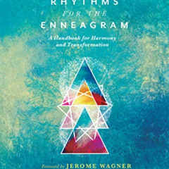 [GET] KINDLE 💔 Spiritual Rhythms for the Enneagram: A Handbook for Harmony and Trans