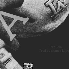 Trap Tala {Prod. Akam, Lilbori}