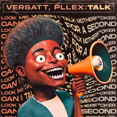 TALK - Versatt, Pllex (Original Mix) *free download*