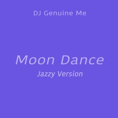 Moon Dance (Jazzy Version)