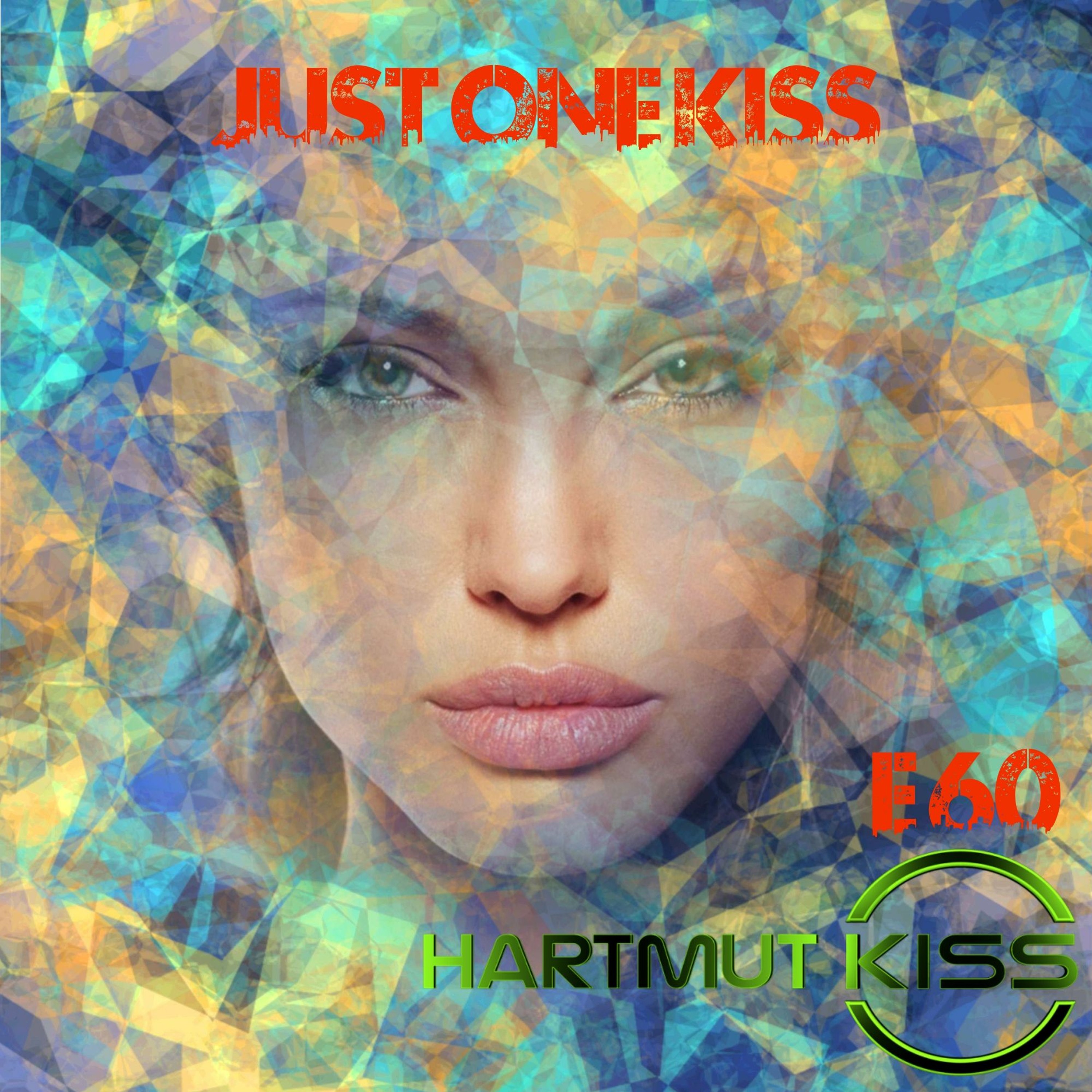 JUST ONE KISS - The Podcast By Hartmut Kiss
