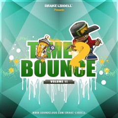 Time 2 Bounce Vol. 11 - Drake Liddell