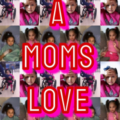 A mom's love