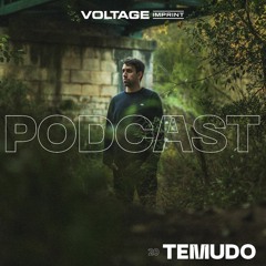 VOLTAGE Podcast 20 - Temudo