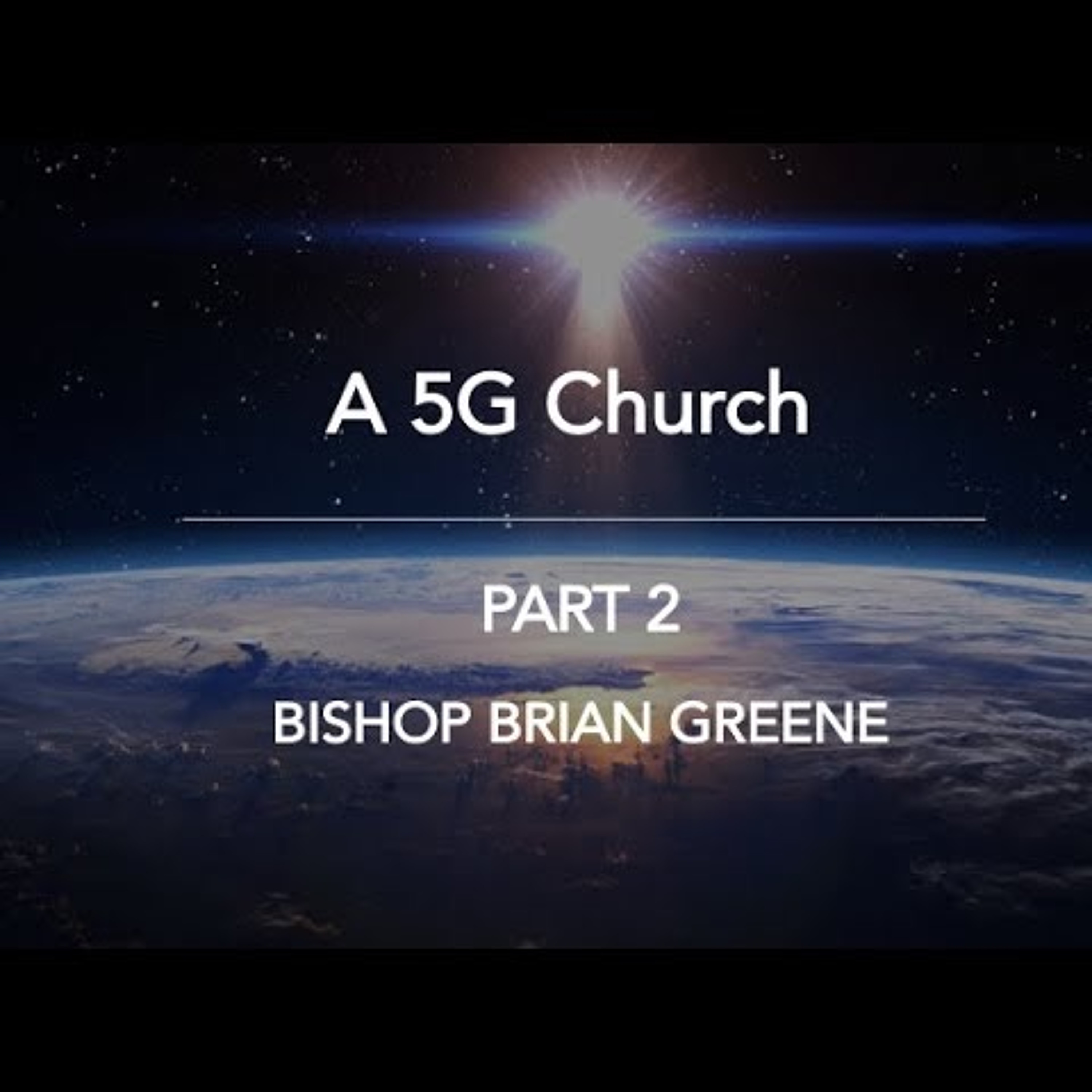 A 5G Church - Part 2 episode artwork