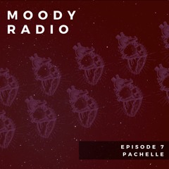 Moody Radio EP 7 - Pachelle (#22 on Hypeddit Deep House)