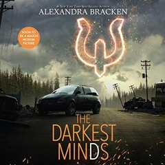 Access KINDLE PDF EBOOK EPUB The Darkest Minds: Darkest Minds, Book 1 by  Alexandra B