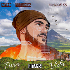 AFRO FEELINGS #53 PURA VIDA