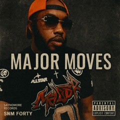 major moves-snm 40.mp3